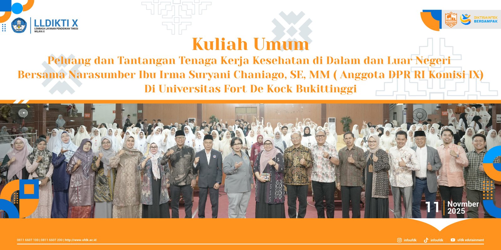 KULIAH UMUM BERSAMA ANGGOTA DPR RI DI UFDK